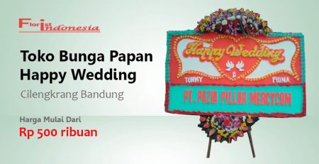 Toko Bunga Papan Wedding Cilengkrang Bandung